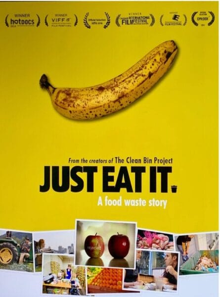 Yellow background with rotting banana and text with the title of the movie "Just Eat It-A Food Waste Story".
